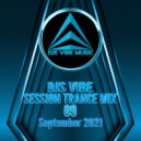 Djs Vibe - Session Trance Mix 09 (September 2021) ()