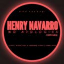 Henry Navarro - No Apologies (G.Roy Remix)