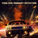 Produkt & Rothstien & Tone Poe - SPEEDING (Original Mix)