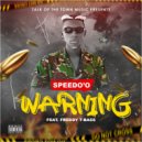 Speedo'o & Freddy T-Bass - Warning (feat. Freddy T-Bass)