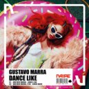 Gustavo Marra - Dance Like (Original Mix)