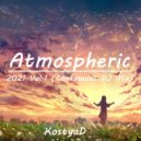 KostyaD - Atmospheric - 2021 Vol.1 (Continuous DJ Mix) ()