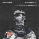 Tipo Milton & Pierpaolo Capovilla - Manicomio HC (feat. Pierpaolo Capovilla)
