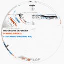 The Groove Defender - I Can Be