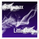 Tranjumax - Little Boom