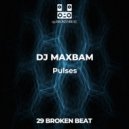 DJ MAXBAM - Only forward (VIP breaks mix)