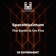 SpaceMaximum - The Earth Is On Fire