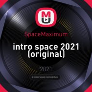 SpaceMaximum - intro space 2021