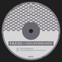 F.R.E.D.Y. - Groundbreaker (Original Mix)