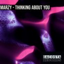 Marzy - Thinking About You (Original Mix)