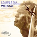 3 Access & You, Ovnimoon, Alex Starsound - Waterfall (Iyawasca\'s Cascade Mix)