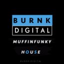 MuffinFunky - House (Original Mix)