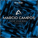 Marcio Campos - Move Your Body (Original Mix)