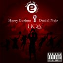 Harry Dorima, Daniel Noir - LIQA (Original Mix)