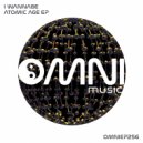 I Wannabe - Atomic Age (Original Mix)