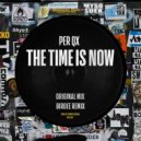 Per QX - The Time Is Now (Birdee Remix Edit)