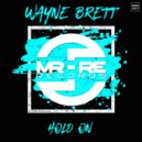Wayne Brett - Hold On (Original Mix)