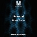 Scandal - Burst Focus
