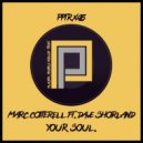 Marc cotterell, Dave Shorland - Your Soul (Demarkus Lewis Sexy Dub Mix)