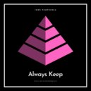 Igor Pumphonia - Always Keep