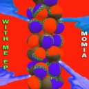 Momia - With Me