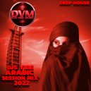 Djs Vibe - Arabic Session Mix 2022 (Deep House) ()