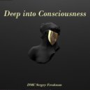 DMC Sergey Freakman - Deep into Consciousness ()