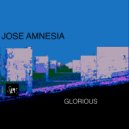Jose Amnesia - Glorious (Radio Mix)