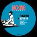 Bucareli - Notice Me (Original Mix)