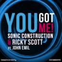 Ricky Scott & Sonic Construction ft John Emil - You Got Me (Sonic Construction Remix)