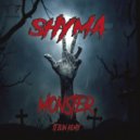 Shyma - Monster (Original Mix)