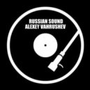Russian Sound / Алексей Вахрушев - Part 29 (Лучшие Танцевальные Хиты)