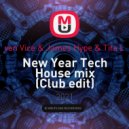 van Vice & James Hype & Tita L - New Year Tech House mix