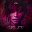 The Un4given - Crying Over You (Extended Mix)