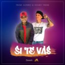 Frank Alferez & Hosney Frend - Si Te Vas