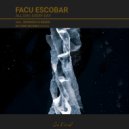 Facu Escobar - All Day, Every Day (Original Mix)