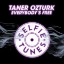 Taner Ozturk - Everybody\'s Free (Extended Mix)