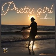 Var Don - Pretty Girl