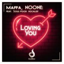 Maffa, NOONE feat. Soul-Food vocalist - Loving you (Maffa Love Dub)