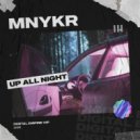 MNYKR - Up All Night (Original Mix)
