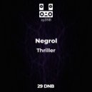 Negrol - Thriller (Original Mix)