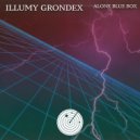 Illumy Grondex - Alone Blue Box (Radio Edit)