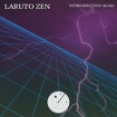 Laruto Zen - Introspective Music (Original mix)