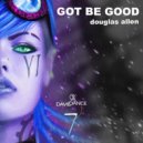 Dougla Allen - Got To Be Good (Original mix)