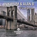 Lukulum & Alan B - Funkytown (Radio Edit)