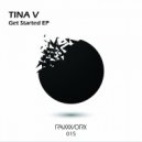 Tina V - Get Started (Original Mix)