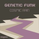 Genetic Funk - Cosmic Rain (Original Mix)