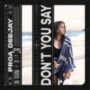 Proa Deejay - Don't You Say
