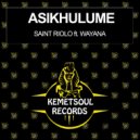 Saint Riolo, Wayana - Asikhulume (De Khoisan Afrikahs Remix)