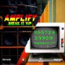 Amplify - Break It (VIP)